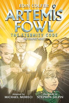 Eoin Colfer Artemis Fowl: The Eternity Code: The Graphic Novel - Eoin Colfer