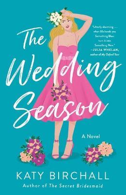 The Wedding Season - Katy Birchall
