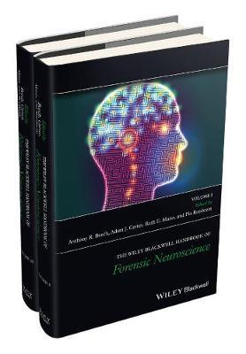 The Wiley Blackwell Handbook of Forensic Neuroscience - Anthony R. Beech