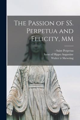 The Passion of SS. Perpetua and Felicity, MM - Saint -203 Perpetua