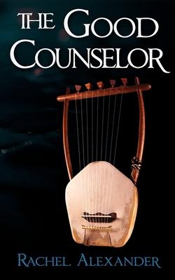 The Good Counselor - Rachel Alexander