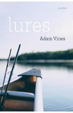 Coperta cărții 'Lures: Poems - Adam Vines'
