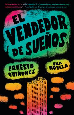 Coperta cărții 'El Vendedor de Sueños / Bodega Dreams - Ernesto Quiñonez'