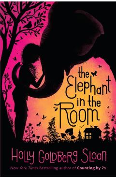 The Elephant in the Room - Holly Goldberg Sloan