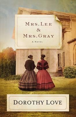 Mrs. Lee and Mrs. Gray - Dorothy Love