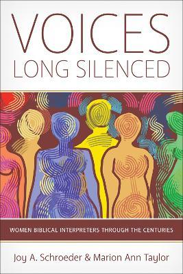 Voices Long Silenced - Joy A. Schroeder