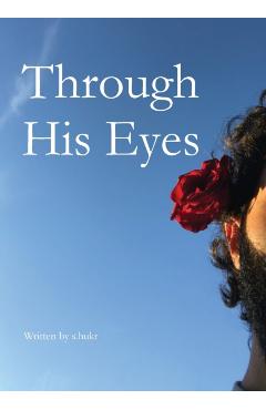 Through His Eyes - S. Hukr