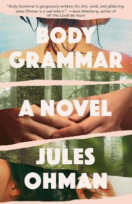Body Grammar - Jules Ohman