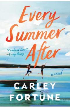 Every Summer After - Carley Fortune