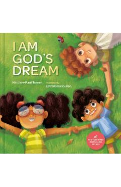 I Am God's Dream - Matthew Paul Turner