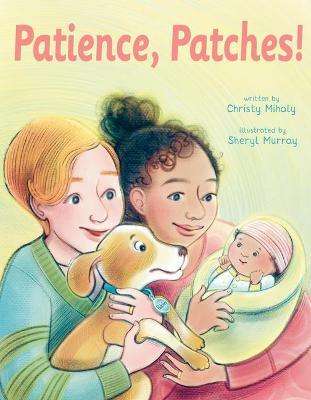 Patience, Patches! - Christy Mihaly