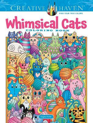 Creative Haven Whimsical Cats Coloring Book - Angela Porter