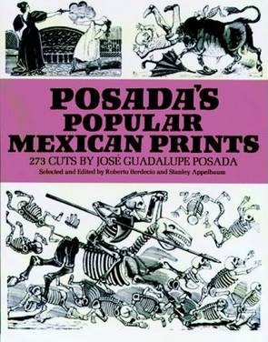 Posada's Popular Mexican Prints - José Posada