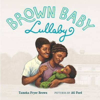 Brown Baby Lullaby - Tameka Fryer Brown
