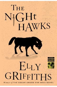 The Night Hawks - Elly Griffiths