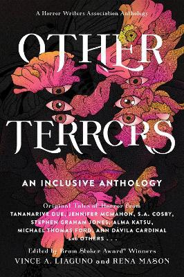 Other Terrors: An Inclusive Anthology - Vince A. Liaguno