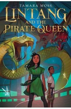 Coperta cărții 'Lintang and the Pirate Queen - Tamara Moss'