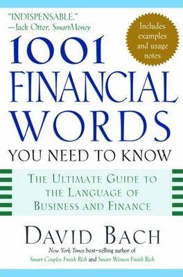 1001 Financial Words You Need to Know - David Bach