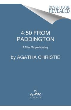 4:50 from Paddington: A Miss Marple Mystery - Agatha Christie