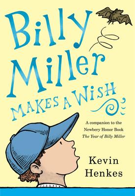 Billy Miller Makes a Wish - Kevin Henkes