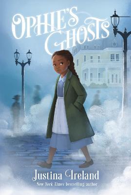 Ophie's Ghosts - Justina Ireland
