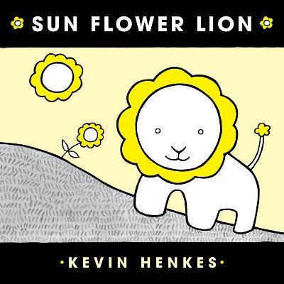 Sun Flower Lion Board Book - Kevin Henkes