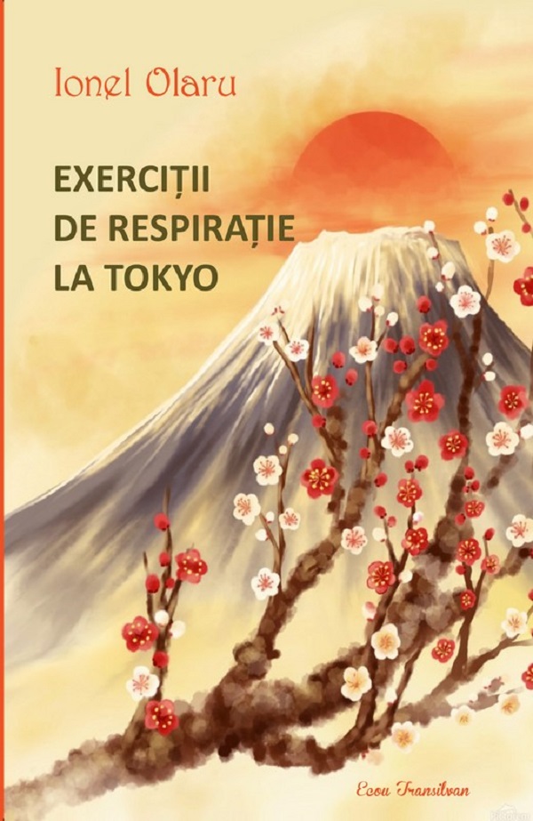 Exercitii de respiratie la Tokyo - Ionel Olaru