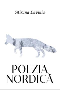 Coperta cărții 'Poezia nordică - Miruna Lavinia'