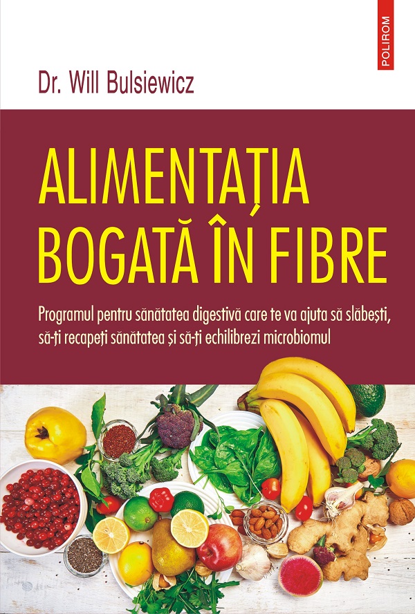 eBook Alimentatia bogata in fibre - Will Bulsiewicz