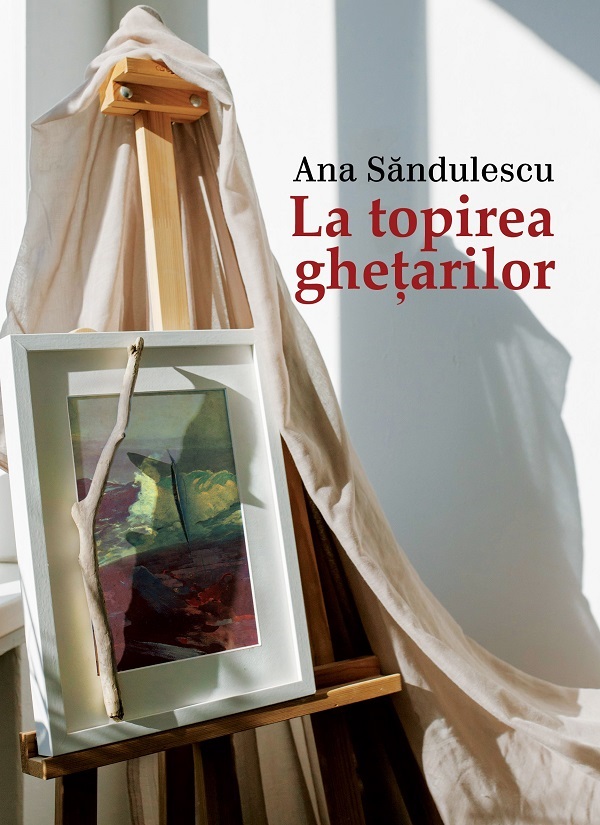 eBook La topirea ghetarilor - Ana Sandulescu