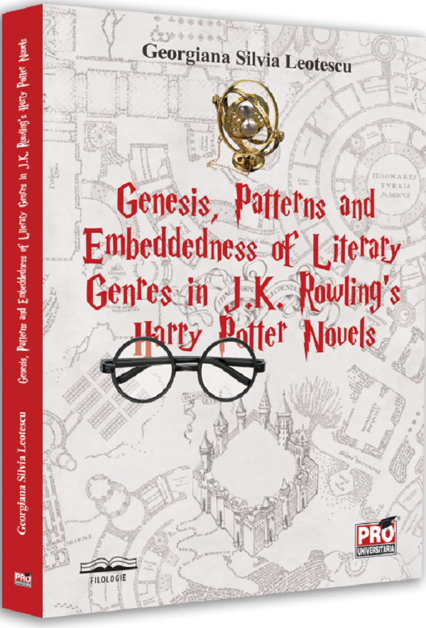 Genesis, patterns and embeddedness of literary genres in J.K. Rowling's Harry Potter novels - Georgiana Silvia Leotescu