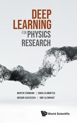 Deep Learning for Physics Research - Martin Erdmann