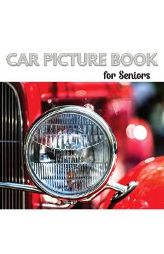 Car Picture Book for Seniors: Activity Book for Men with Dementia or Alzheimer's. Iconic cars from the 1950s,1960s, and 1970s. - Jacqueline Melgren