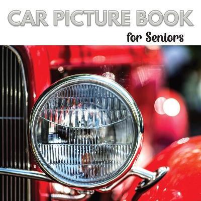 Car Picture Book for Seniors: Activity Book for Men with Dementia or Alzheimer's. Iconic cars from the 1950s,1960s, and 1970s. - Jacqueline Melgren