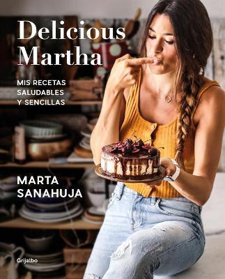 Delicious Martha (Spanish Edition) - Marta Sanahuja