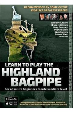 Poza produsului Learn to Play the Highland Bagpipe - Recommended by the best pipers in the world: For absolute beginners to intermediate level - Andreas Hambsch