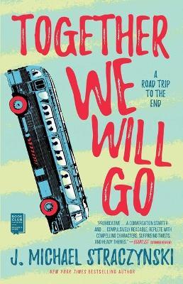 Together We Will Go - J. Michael Straczynski