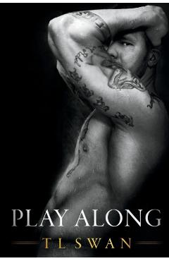 Play Along - T. L. Swan