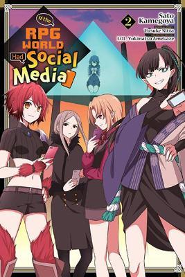 If the RPG World Had Social Media..., Vol. 2 (Manga) - Yusuke Nitta