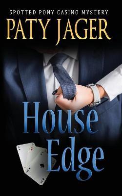 House Edge - Paty Jager