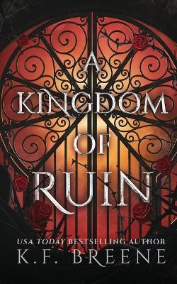 A Kingdom of Ruin - K. F. Breene
