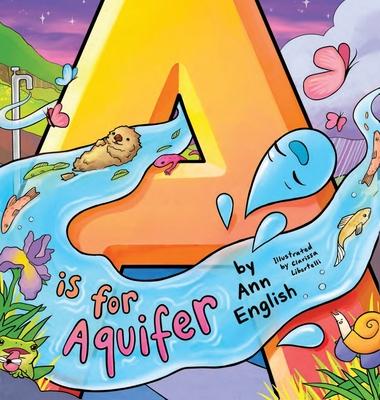 A Is for Aquifer - Ann English