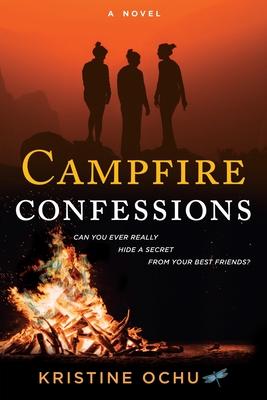 Campfire Confessions - Kristine Ochu