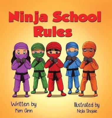 Ninja School Rules - Kim Ann