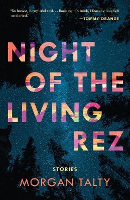 Night of the Living Rez - Morgan Talty