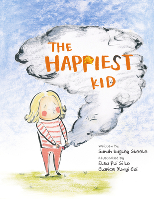 The Happiest Kid - Sarah Bagley Steele