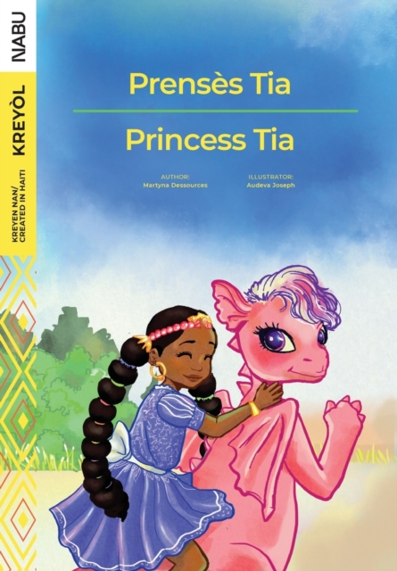 Princess Tia / Prensès Tia - Audeva Joseph