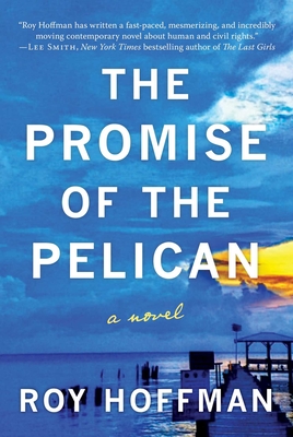 The Promise of the Pelican - Roy Hoffman