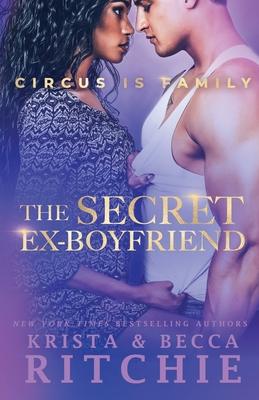 The Secret Ex-Boyfriend - Krista Ritchie