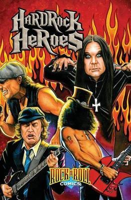 Rock and Roll Comics: Hard Rock Heroes - Arron Sowd